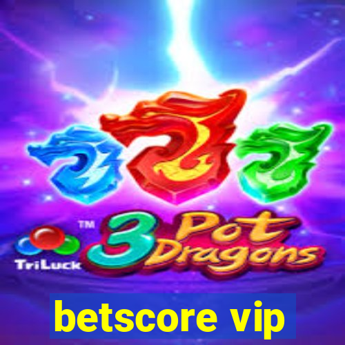 betscore vip